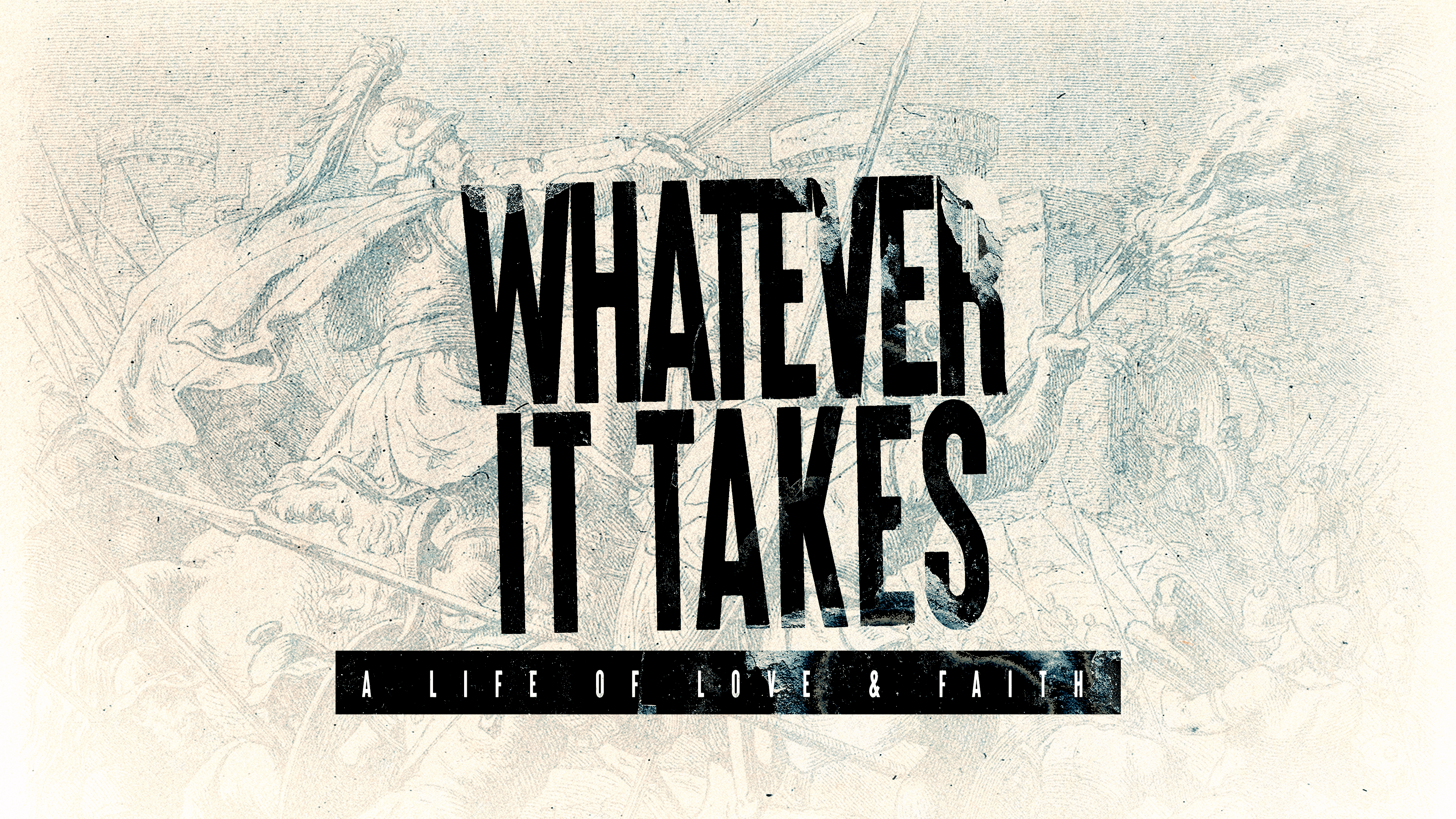 Featured image for “Whatever it Takes”