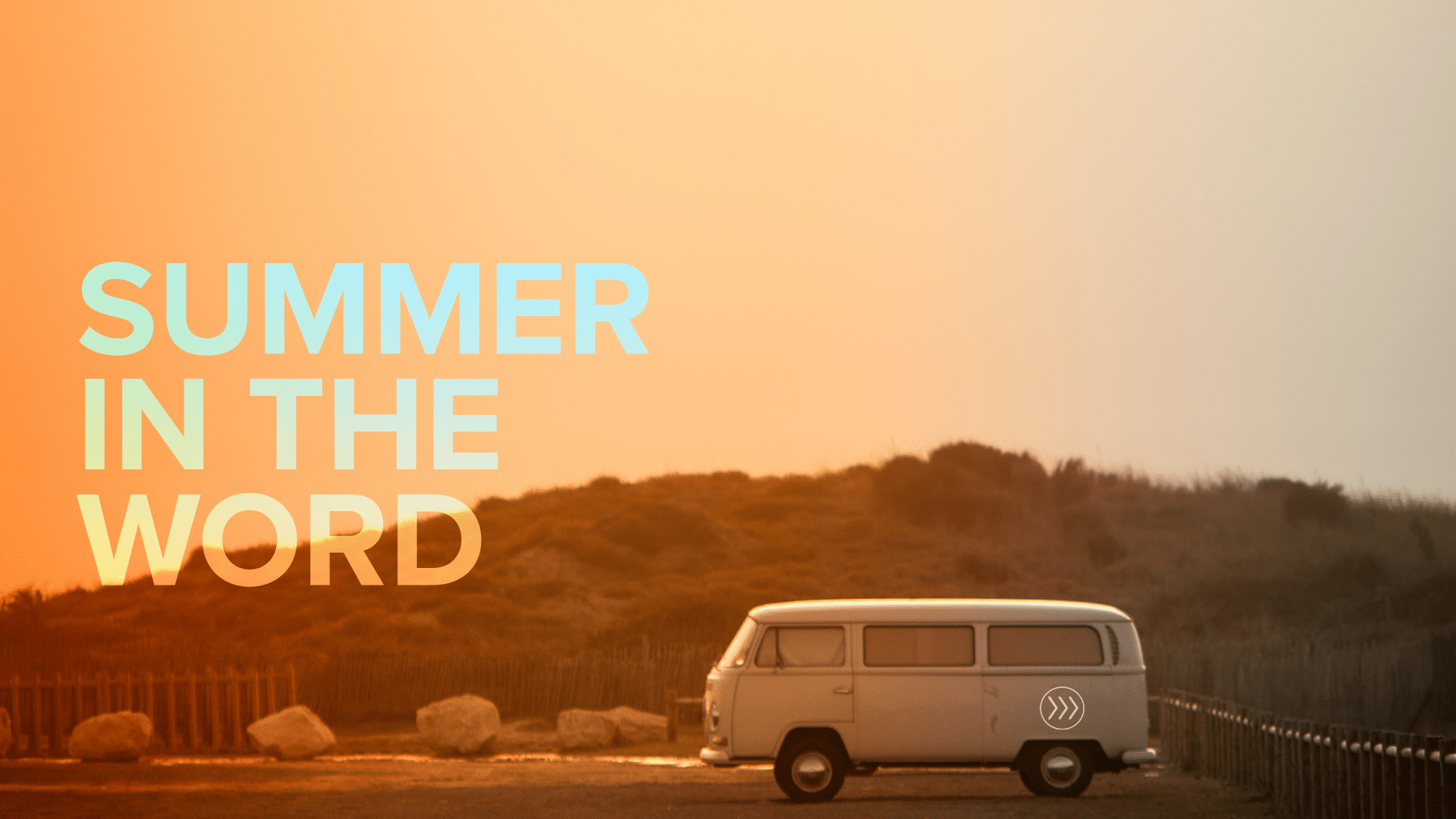 Featured image for “Summer in the Word – Week 9”