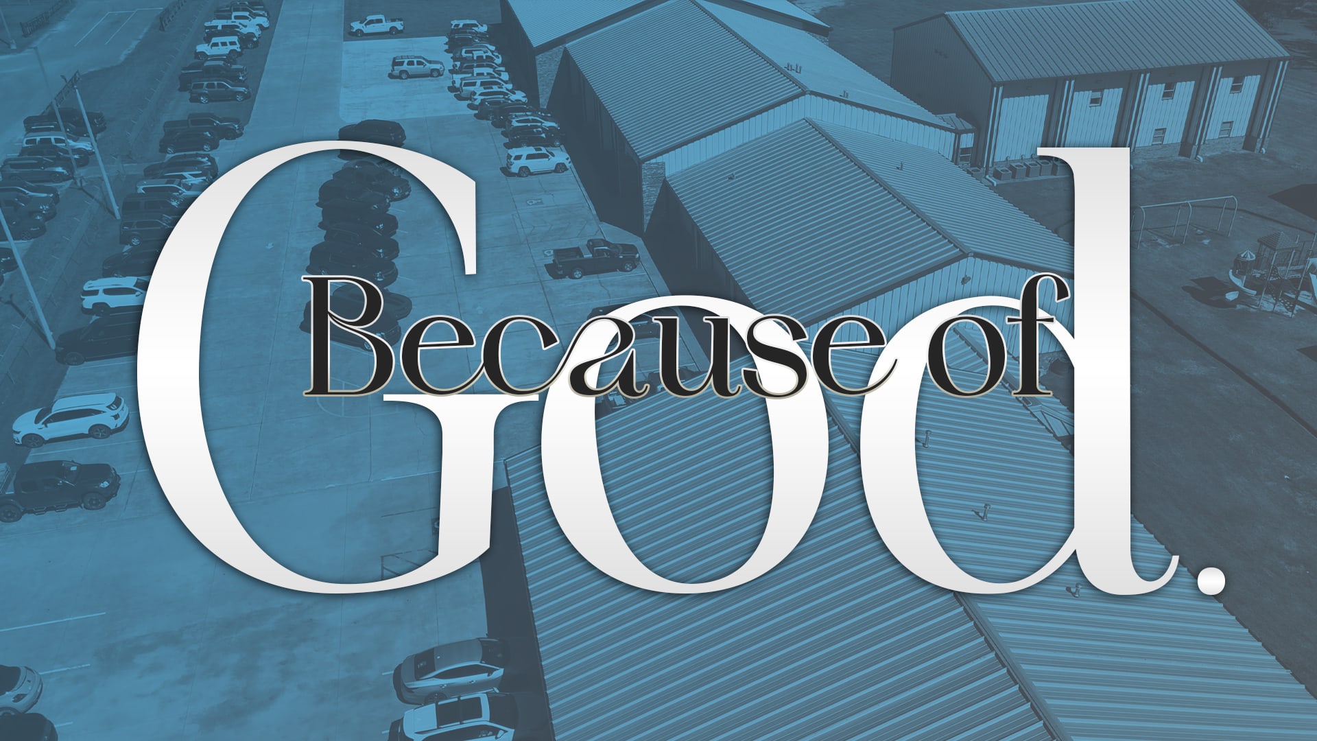 Featured image for “Because of God”